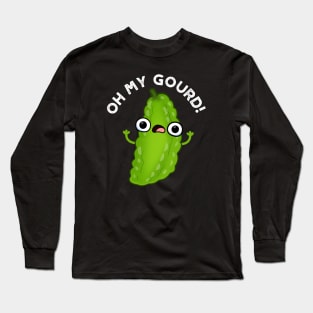 Oh My Gourd Cute Veggie Pun Long Sleeve T-Shirt